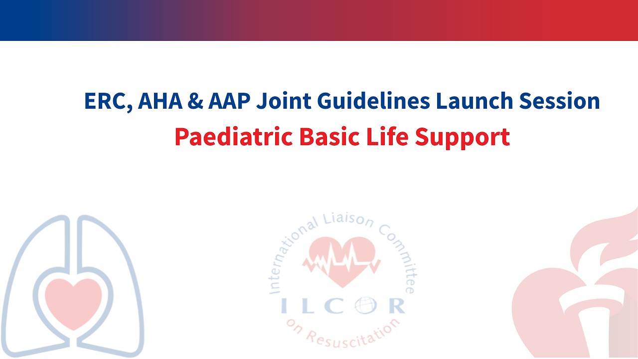 ERC Guidelines 2025 Launch: Paediatric Basic Life Support – Topical Concurrent Discussion