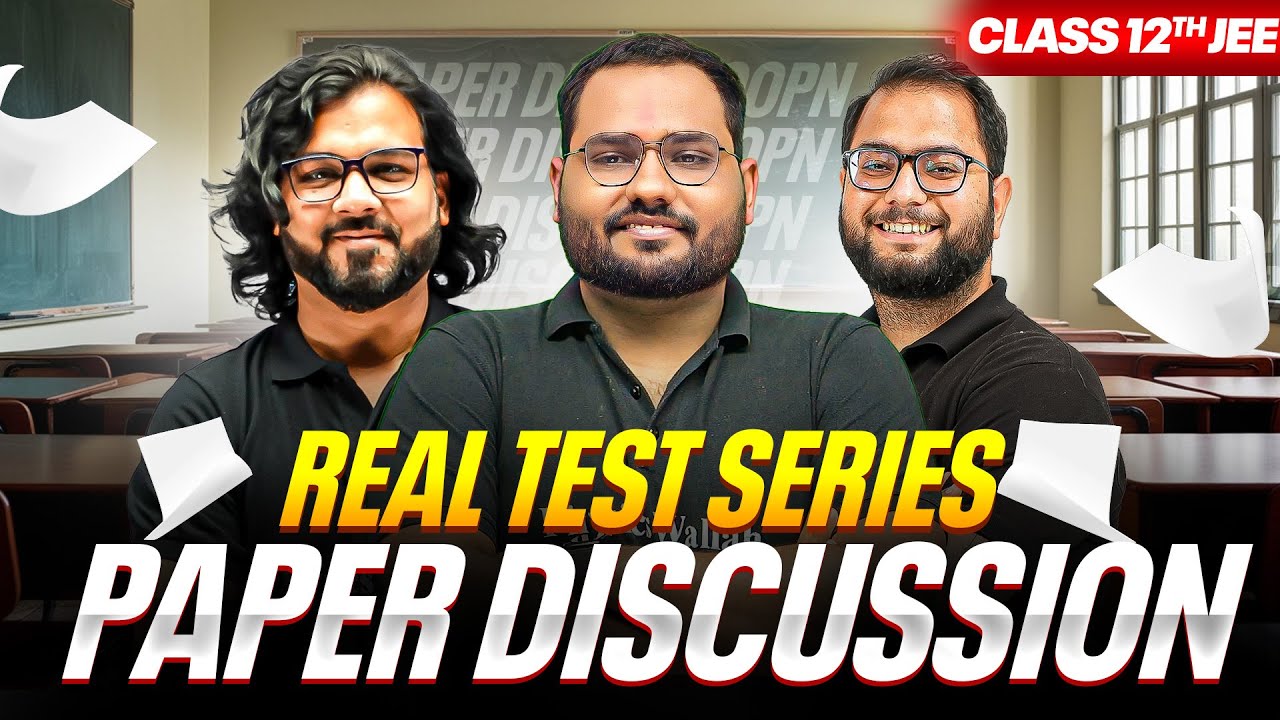 PW REAL TEST SERIES | Complete Paper-02 Discussion🔥| Class 12th JEE