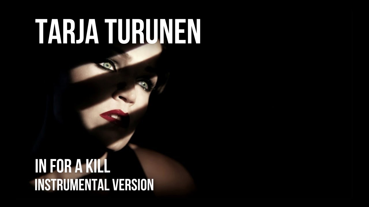 TARJA - In For a Kill [Instrumental]