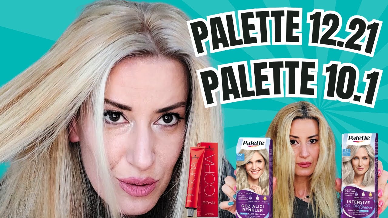 Palette 12.21 + Palette 10.1 + IGORA 0.22 ile evde saç boyama