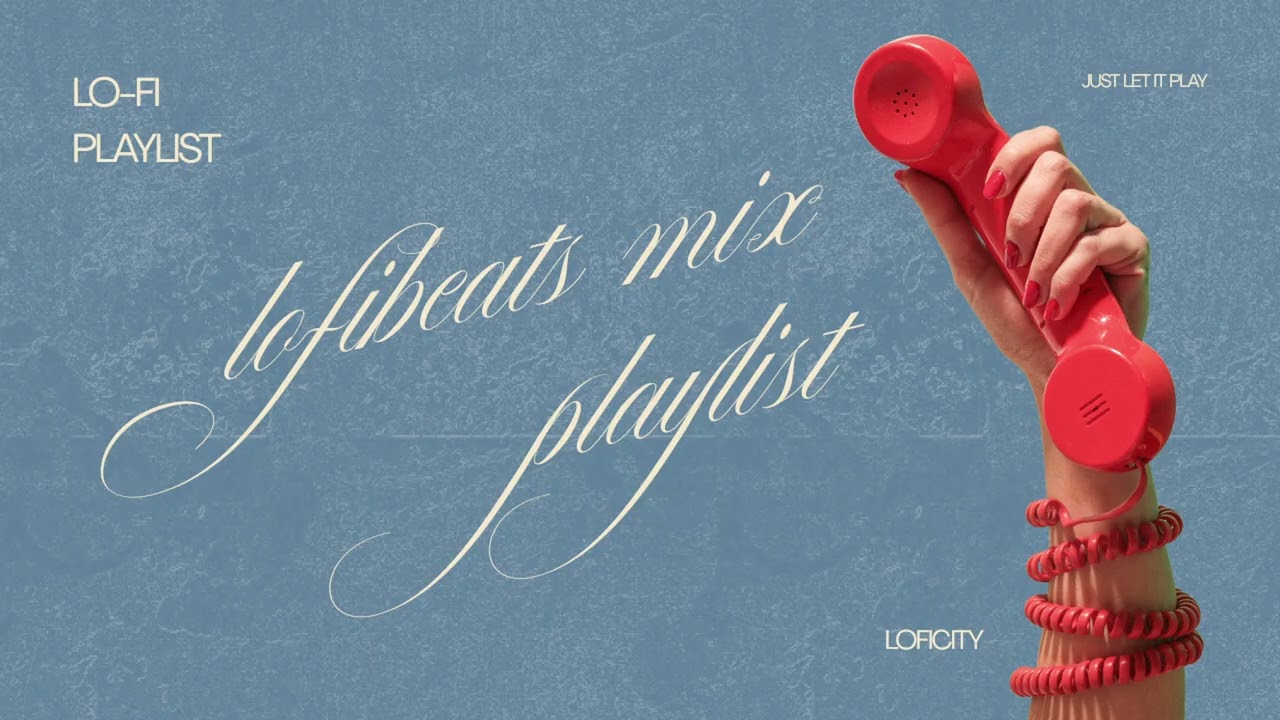 It’s Late. Don’t Think. Just Let This Play | Lofi Playlist
