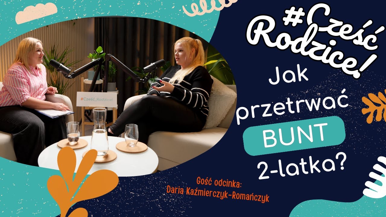 Bunt 2-latka &ndash; samoregulacja emocji, sposoby reagowania i wsparcie dla rodzic&oacute;w I CZEŚĆ RODZICE #8