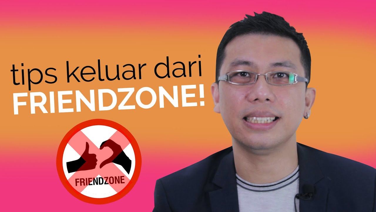 Cara Ampuh Keluar Dari Friendzone