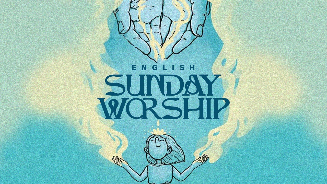 Sunday English Worship & Celebration II @Prayermount II 22/02/2026