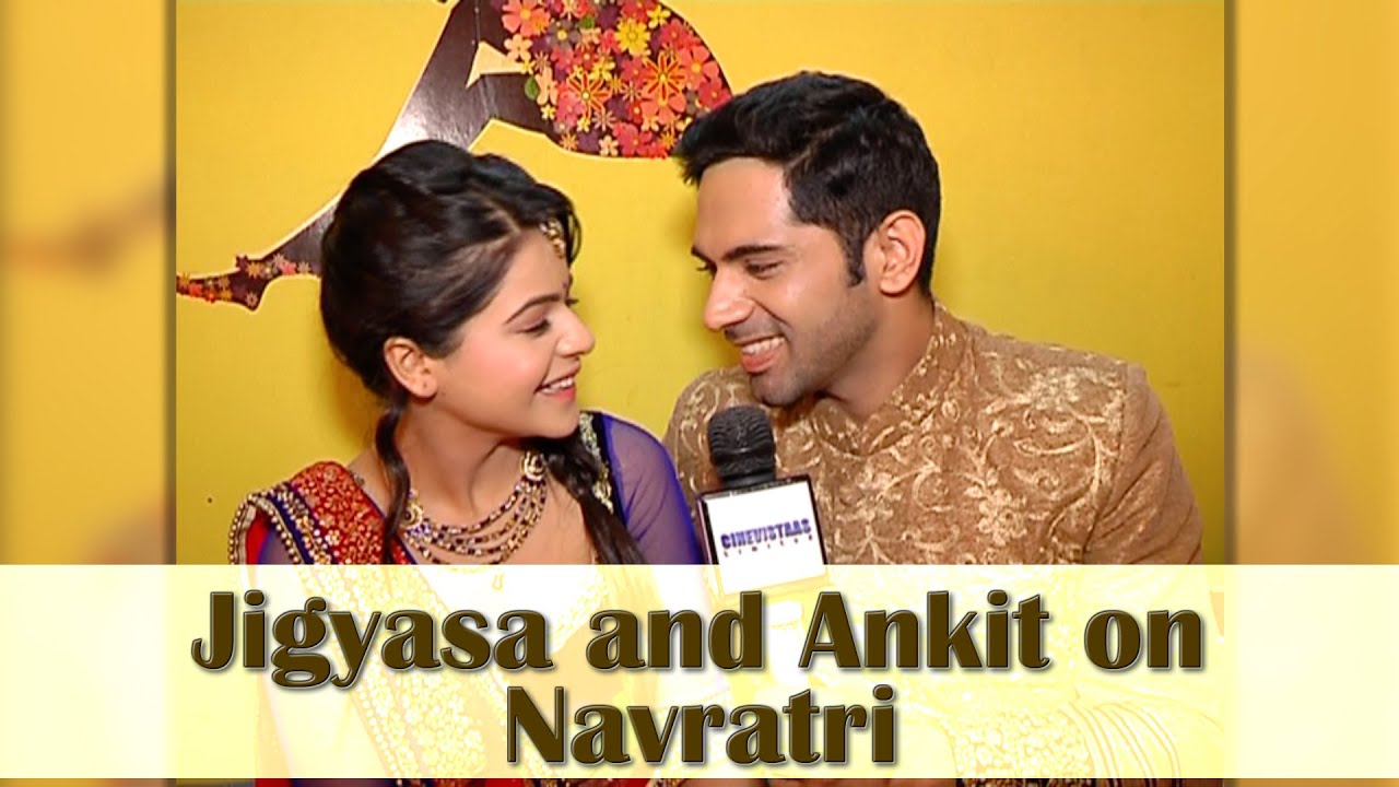 Ankit and Jigyasa aka Dhruv and Thapki talk about Navratri