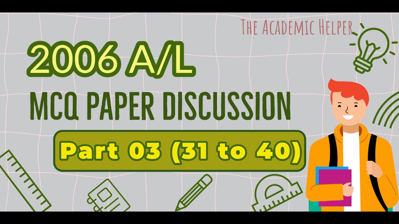 2006 A/L Physics MCQ Paper Discussion - Part 03 (31 to 40)  #alphysics #2006_AL