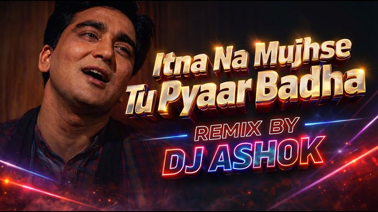 Itna Na Mujhse Tu Pyaar Badha | Lata,Talat | New Remake | Dj Ashok