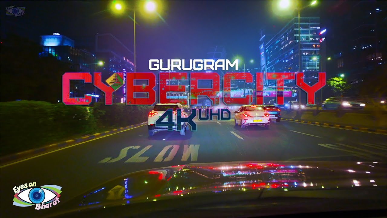 Driving in Gurugram | Cybercity - Millenium City  | 4K UHD