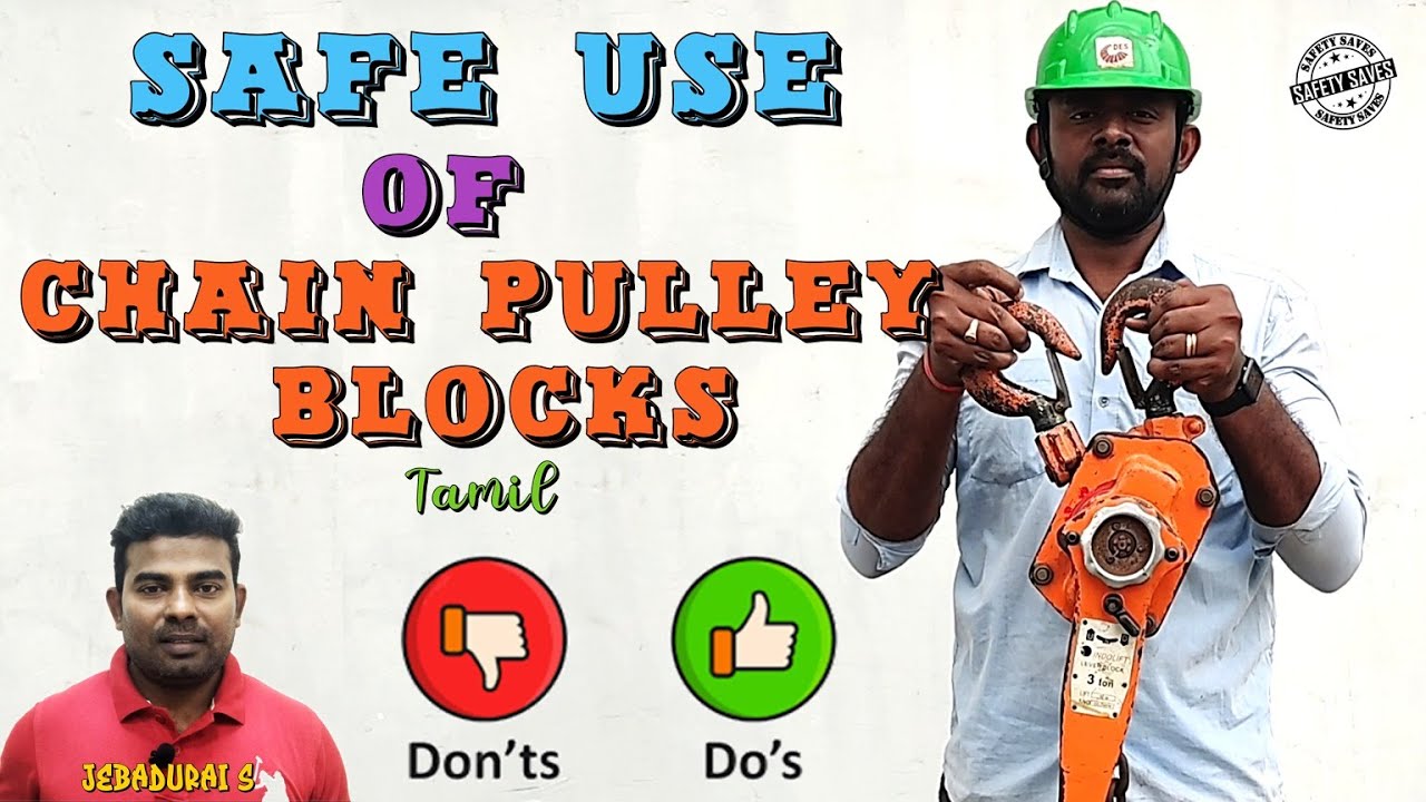 ✍️SAFE USE OF CHAIN PULLEY BLOCKS - SAFETY TRAINING🗣️ |📝 DOs & DON'Ts OF CHAIN PULLEY BLOCKS👷