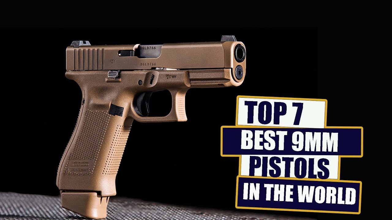 TOP 7 BEST 9MM HANDGUN IN 2022
