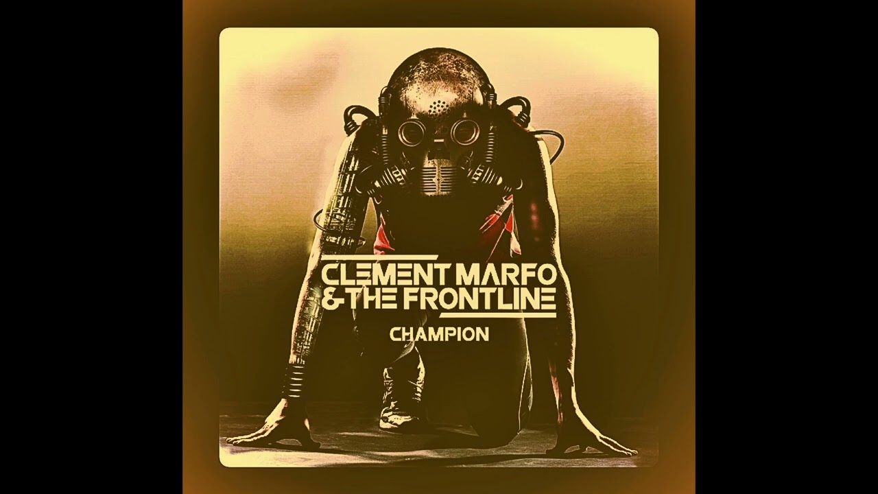 Clement Marfo & The Frontline | Champion | slowed & reverb