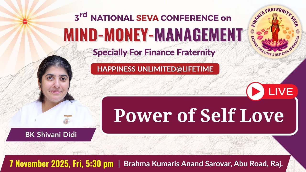 Power of Self Love : 7 Nov. 2025 - BK Shivani Didi, 3rd Mind–Money-Management Conference
