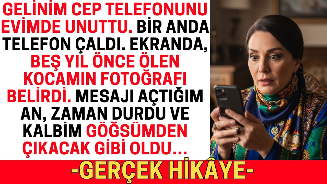 GELİNİMİN TELEFONU ÇALDI. EKRANDA, YILLAR ÖNCE HAYATINI KAYBEDEN KOCAMIN FOTOĞRAFI VARDI.
