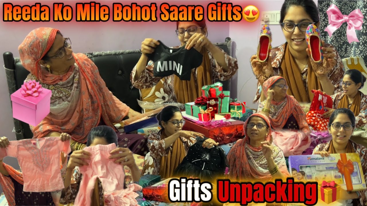 Reeda Ko Mile Chille Me Bohot Saare Gifts😍 Gifts Unpacking🎁 @HudaDIYvlogs