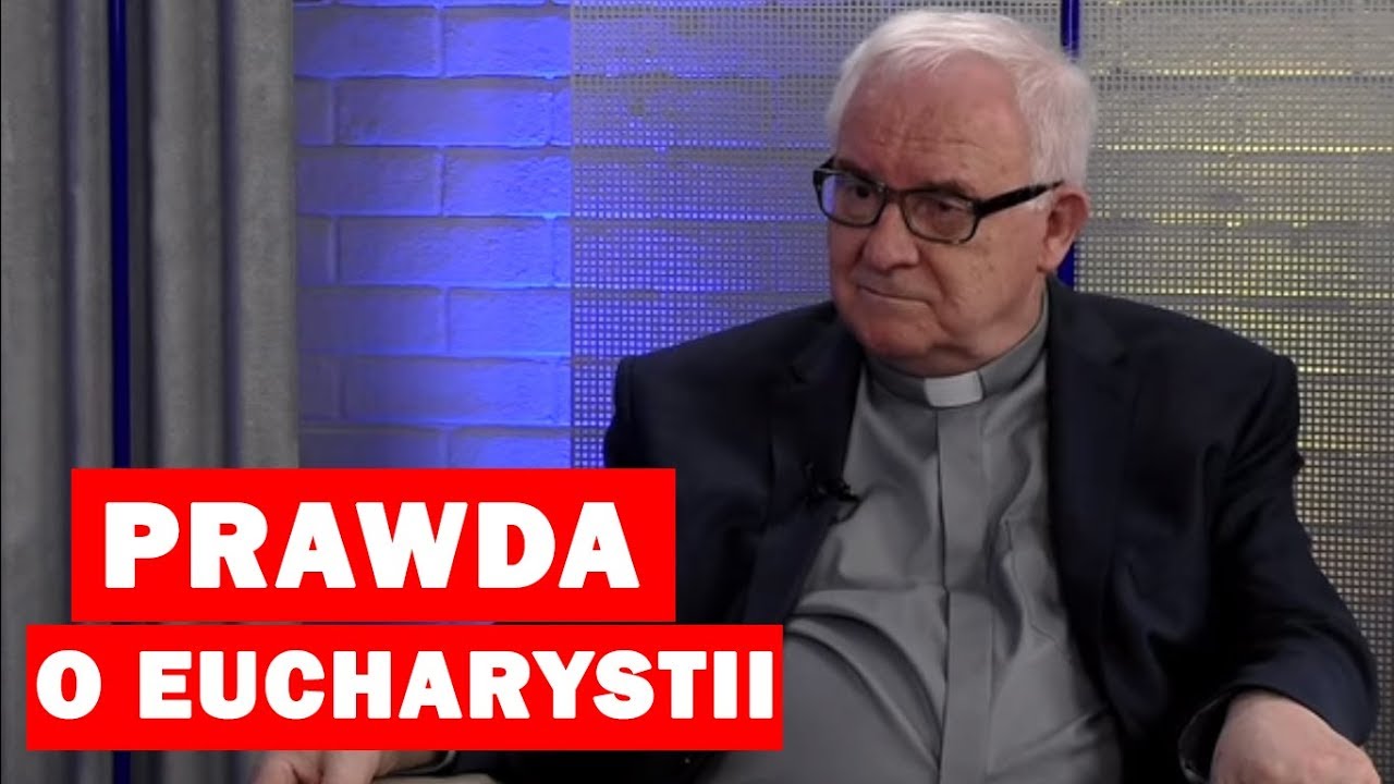 Dlaczego jemy Ciało Boga? Prawda o Eucharystii
