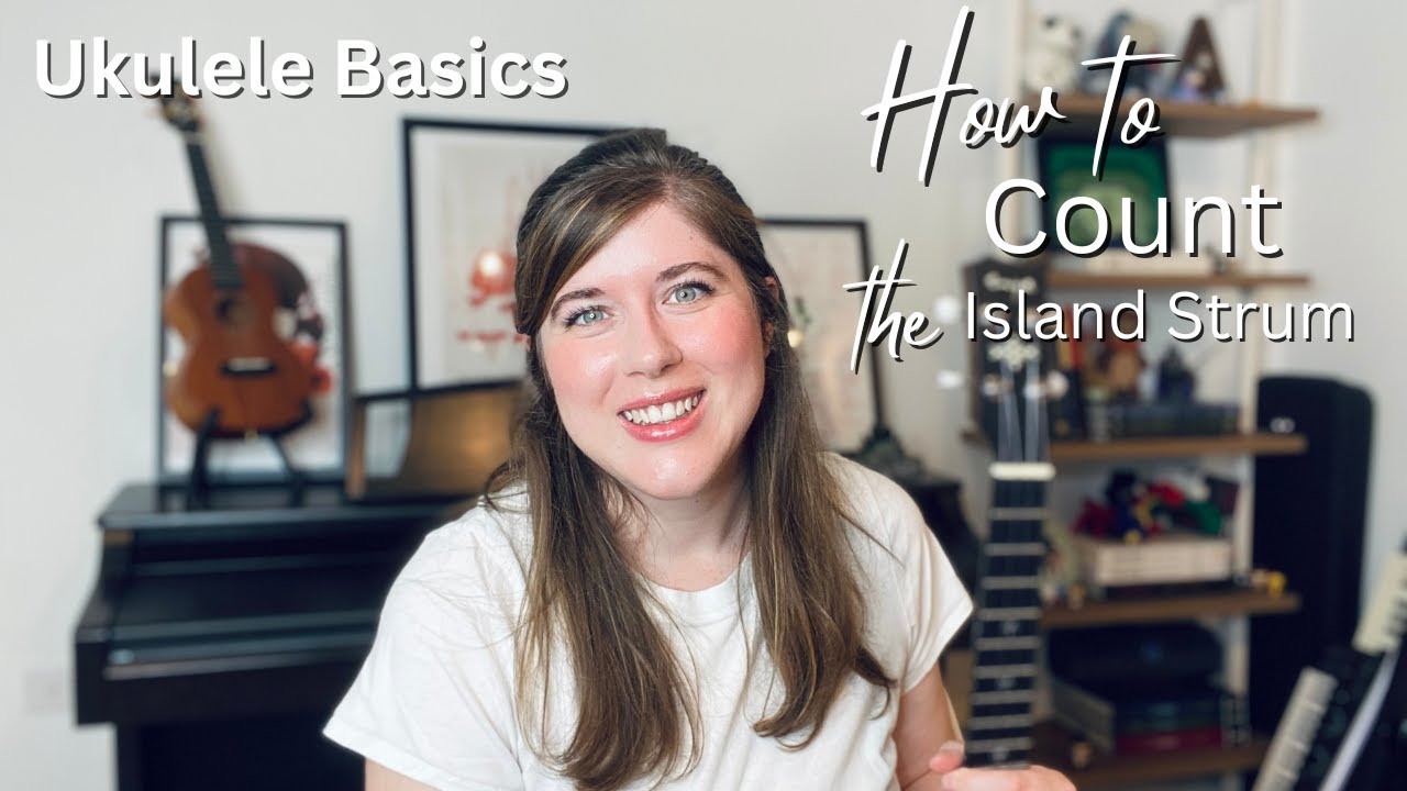 How to Count the Island Strum | Ukulele Basics