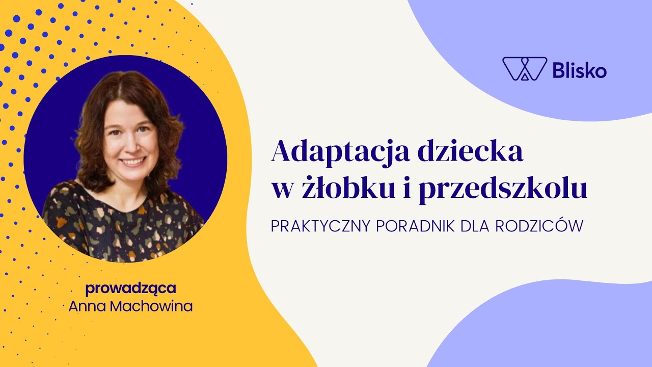Adaptacja dziecka w żłobku i przedszkolu – jak się przygotować? Praktyczny poradnik dla rodziców