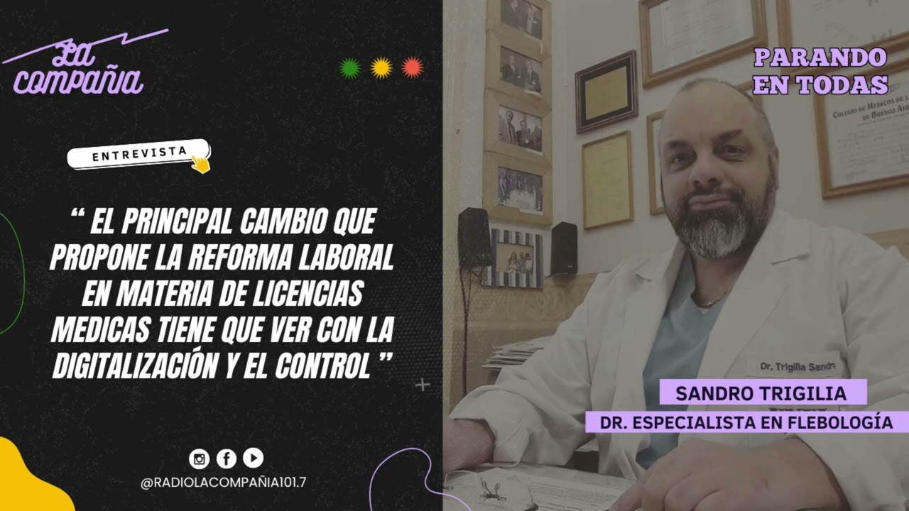 Dr  Sandro Trigilia - Licencias medicas y reforma laboral