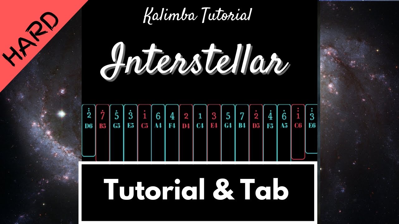 【Advanced Kalimba Tutorial & Tab】Interstellar Main Theme - Hans Zimmer