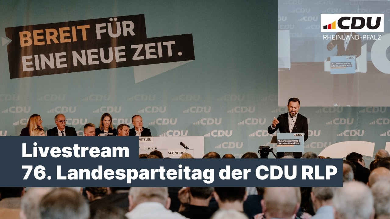Livestream: 76. Landesparteitag der CDU RLP