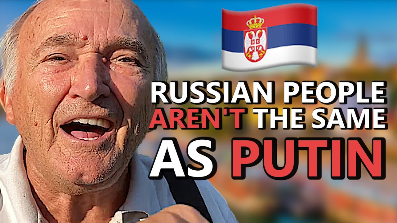 What SERBIANS think about RUSSIANS | BELGRADE, SERBIA