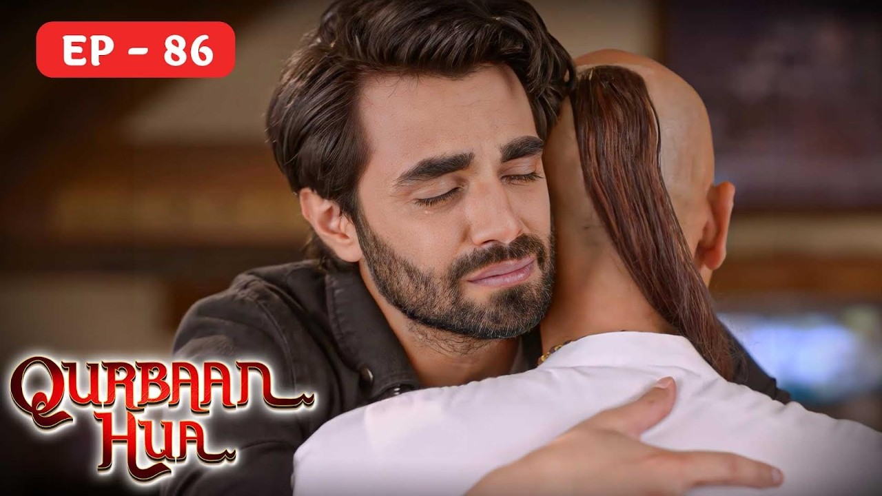 शुक्रिया अपने मेरा साथ दिया Qurbaan Hua Full Hindi Episode 86 - Karan Jotwani,Pratibha Ranta 4K