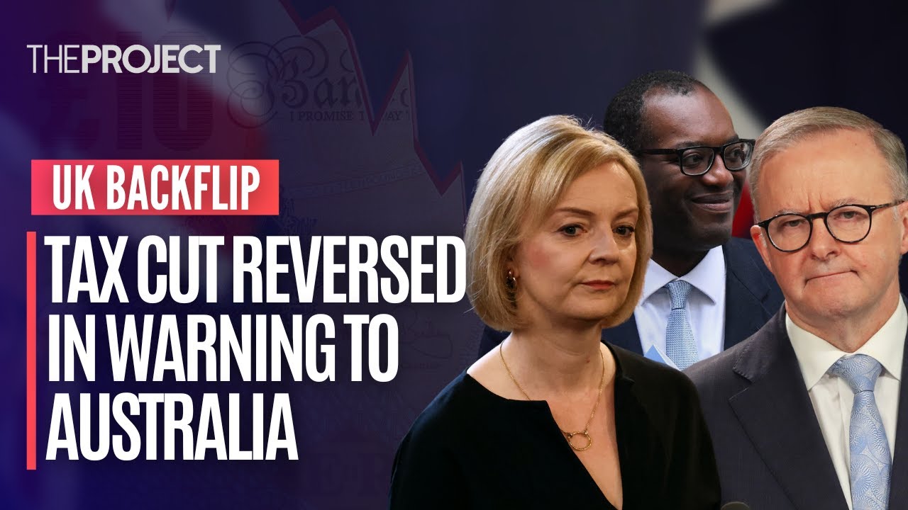 Tax Backflip: UK Government Reverses Tax Cuts In Big Warning To Australia