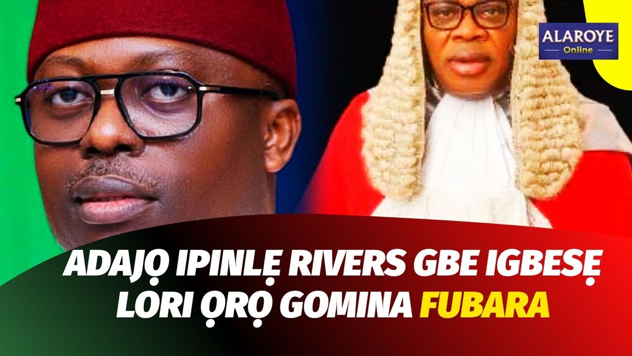 EYI LOHUN TI ADAJỌ AGBA IPINLẸ RIVERS ṢE LORI ỌRỌ FUBARA