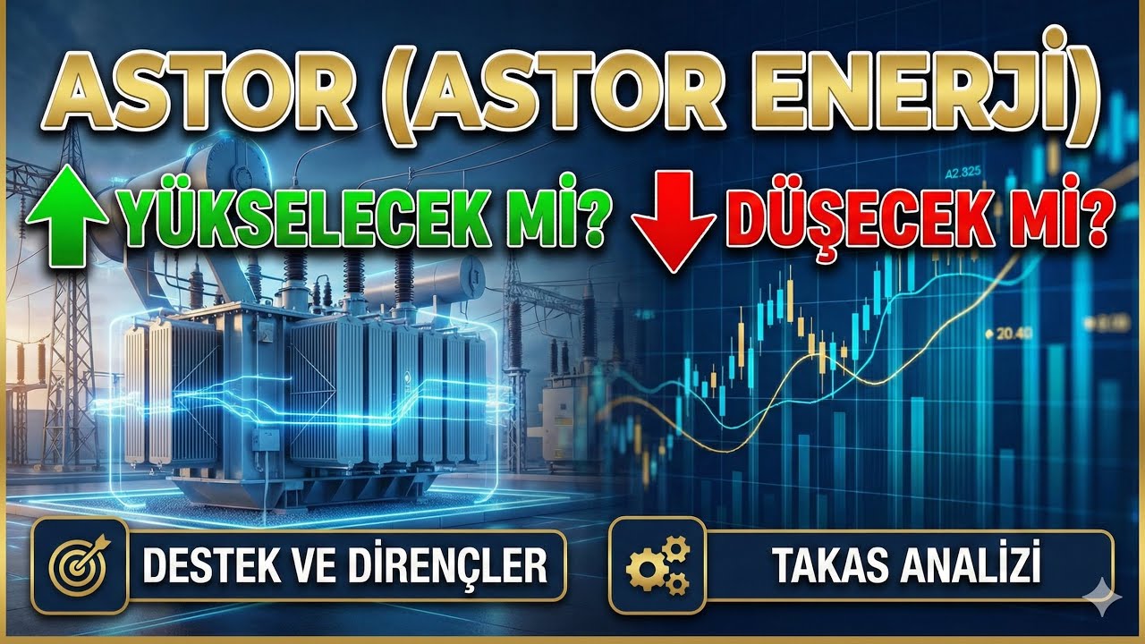 ASTOR D&uuml;ş&uuml;ş Devam Edecek mi? Destek-Diren&ccedil;-Takas | Yorum ve Analiz