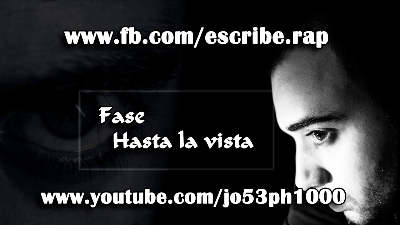 Fase - Hasta la vista [con letra]