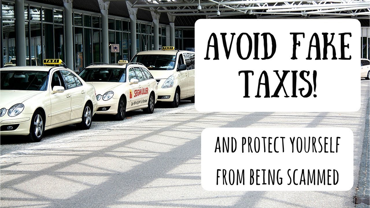 Avoiding Taxi Scams | 5 Tips to Stay Safe & Protected When Getting a Ride from the Airport