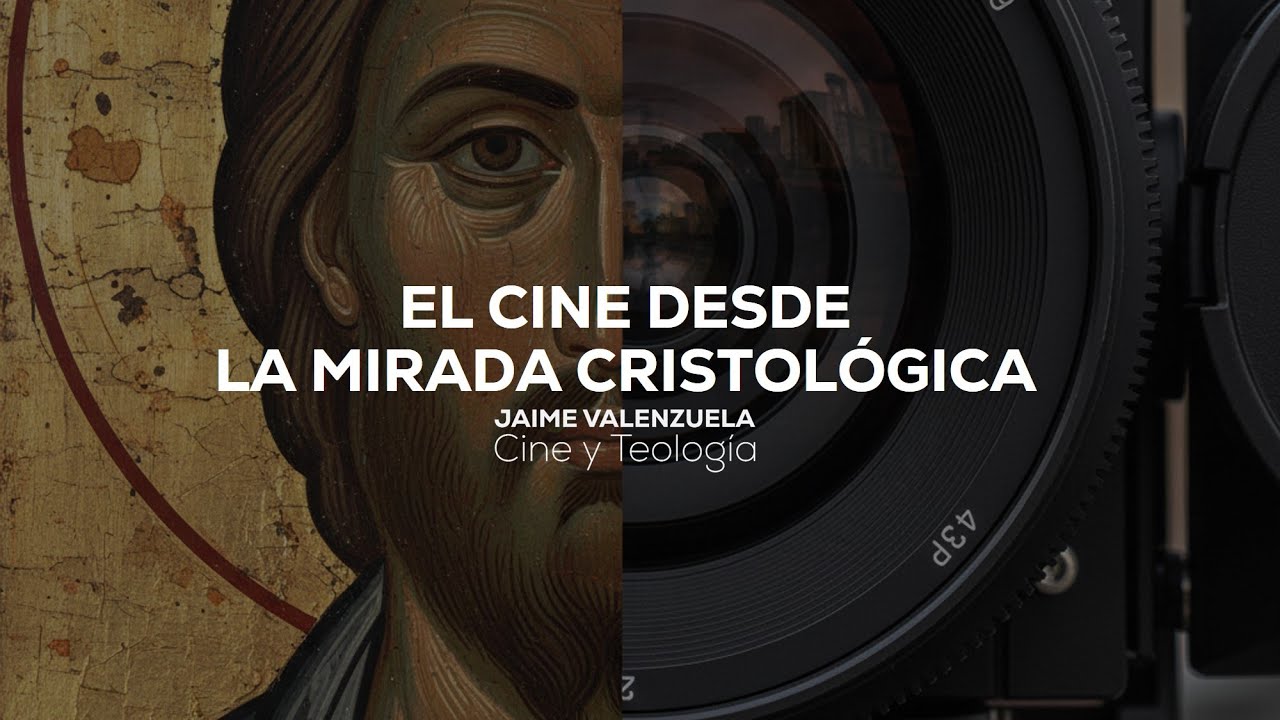 El Cine desde la Mirada Cristológica | Masterclass Introductoria