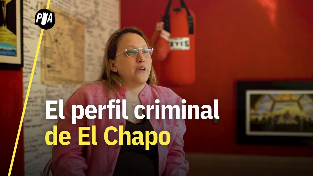 Ella hizo el perfil psicológico del Chapo y esto cuenta de él