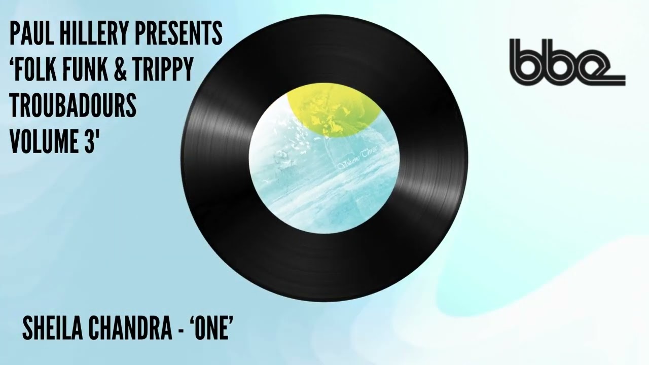 Paul Hillery presents - Sheila Chandra 'One'