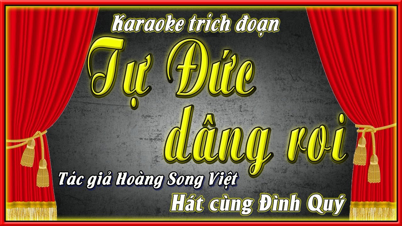 Karaoke trích đoạn Tự  Đức dâng roi | hát cùng Đình Quý