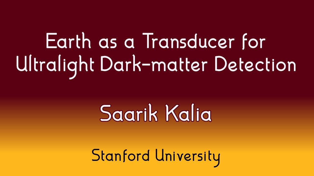 HE Seminar - 4/1/22 - Saarik Kalia - Stanford University