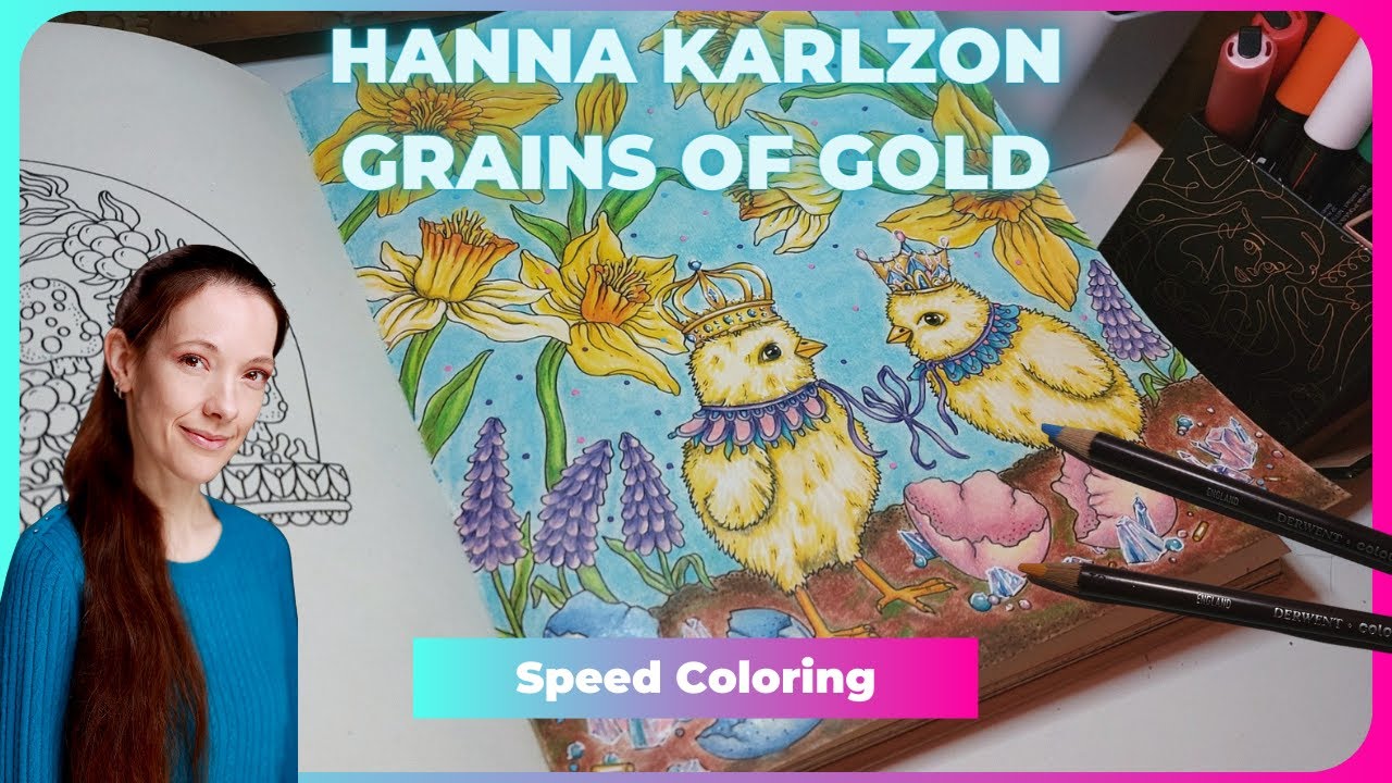 Speed Art Adult Coloring - Spring Chicks (Hanna Karlzon Grains of Gold Coloring Book) Easter