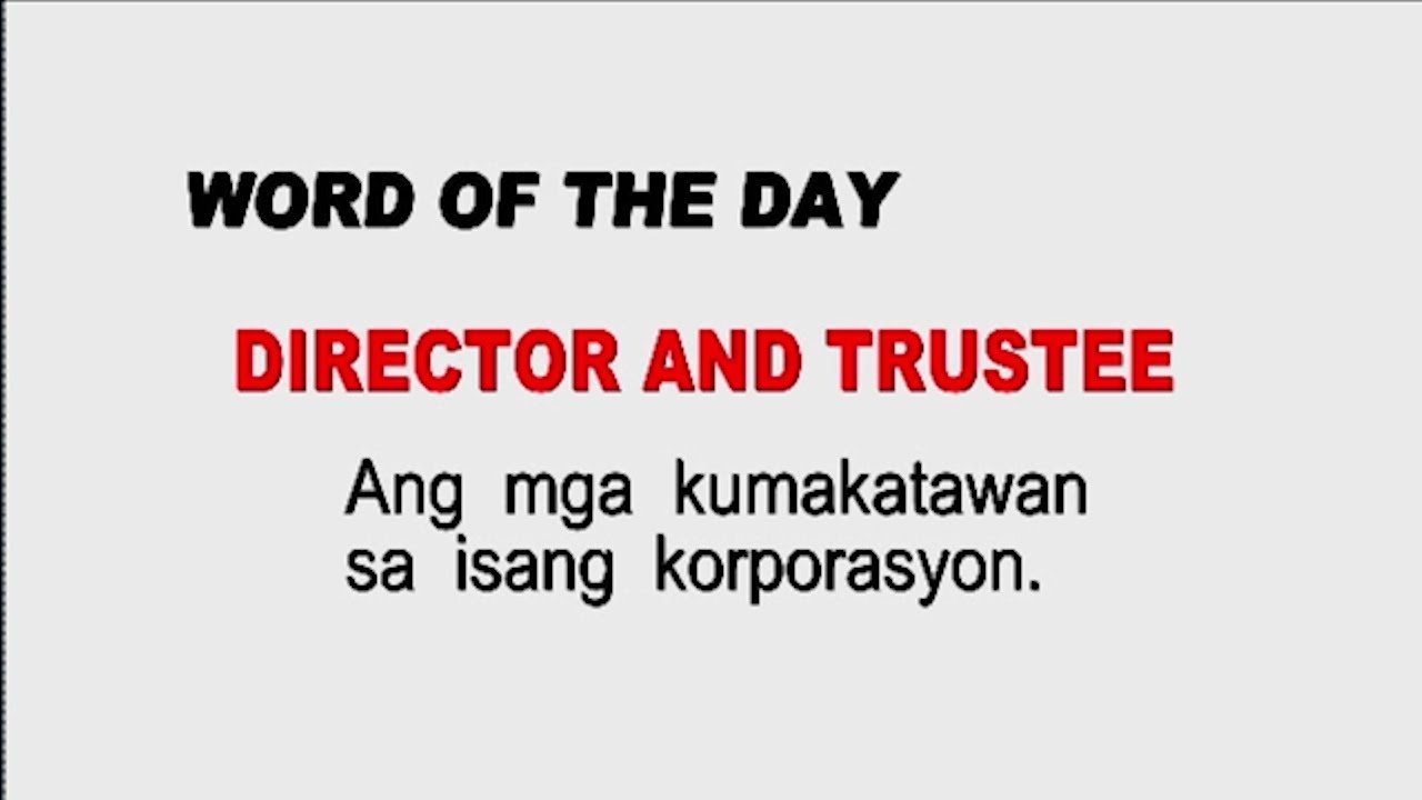 WOTD | DIRECTOR AND TRUSTEE