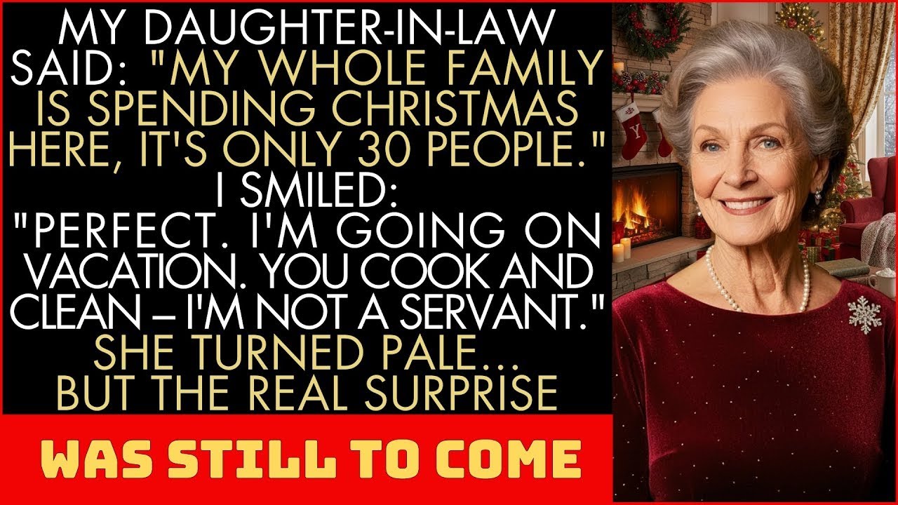 My Daughter-In-Law And Her 30 Relatives Are Coming For Christmas? Perfect — I’m Traveling. They Can…