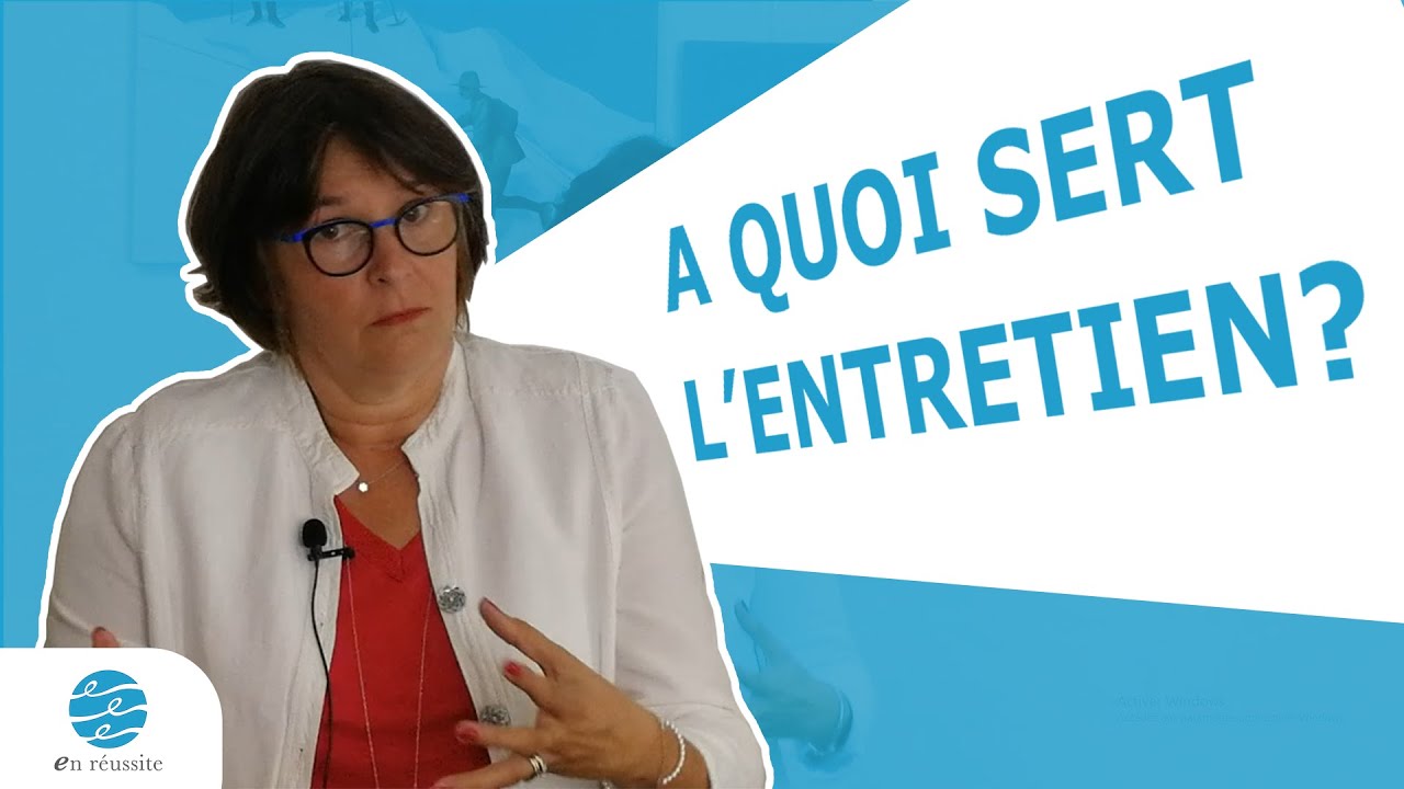 Entretien d'Embauche - A quoi sert l'entretien?