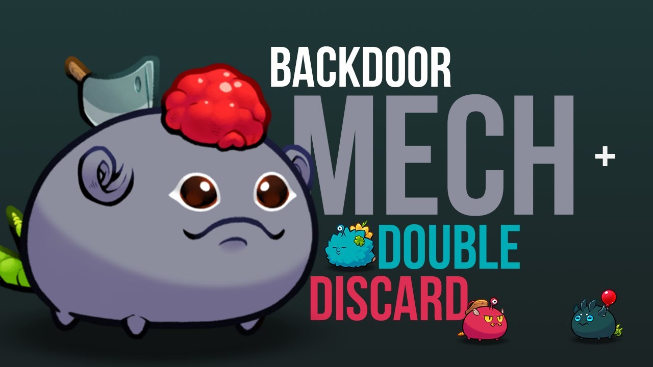 Backdoor Mech ☠️🔥 + Double Discard 👁️ | Axie Classic Gameplay 2025
