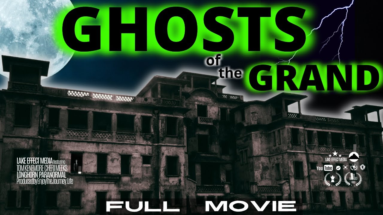 GHOSTS OF THE GRAND: 48 Hours At The Most Haunted Hotel (FULL MOVIE)