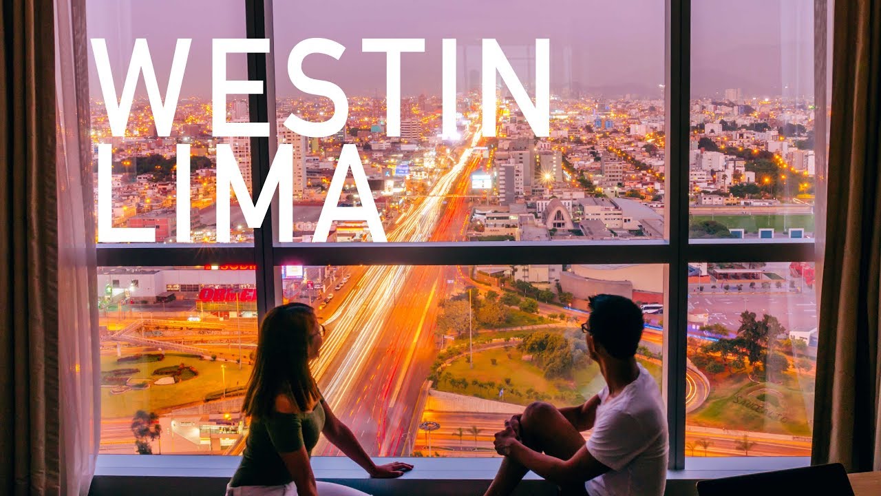 EL HOTEL CON LA MEJOR VISTA DE LIMA - WESTIN