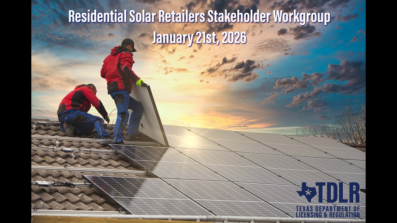 Wednesday, January 21, 2026  - Residential Solar Retailers Stakeholder Workgroup meeting