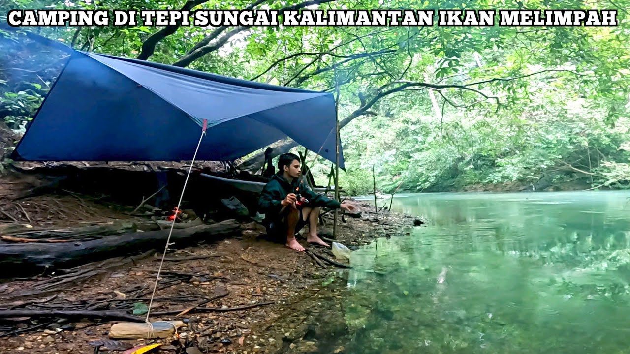 2 hari fishing camp mancing di dalam tenda panen ikan sungai kalimantan