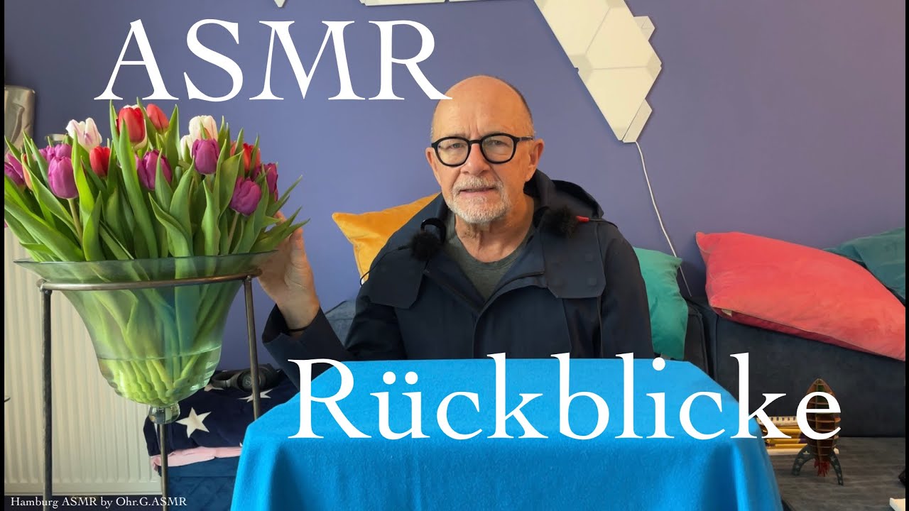 ASMR-Rückblicke