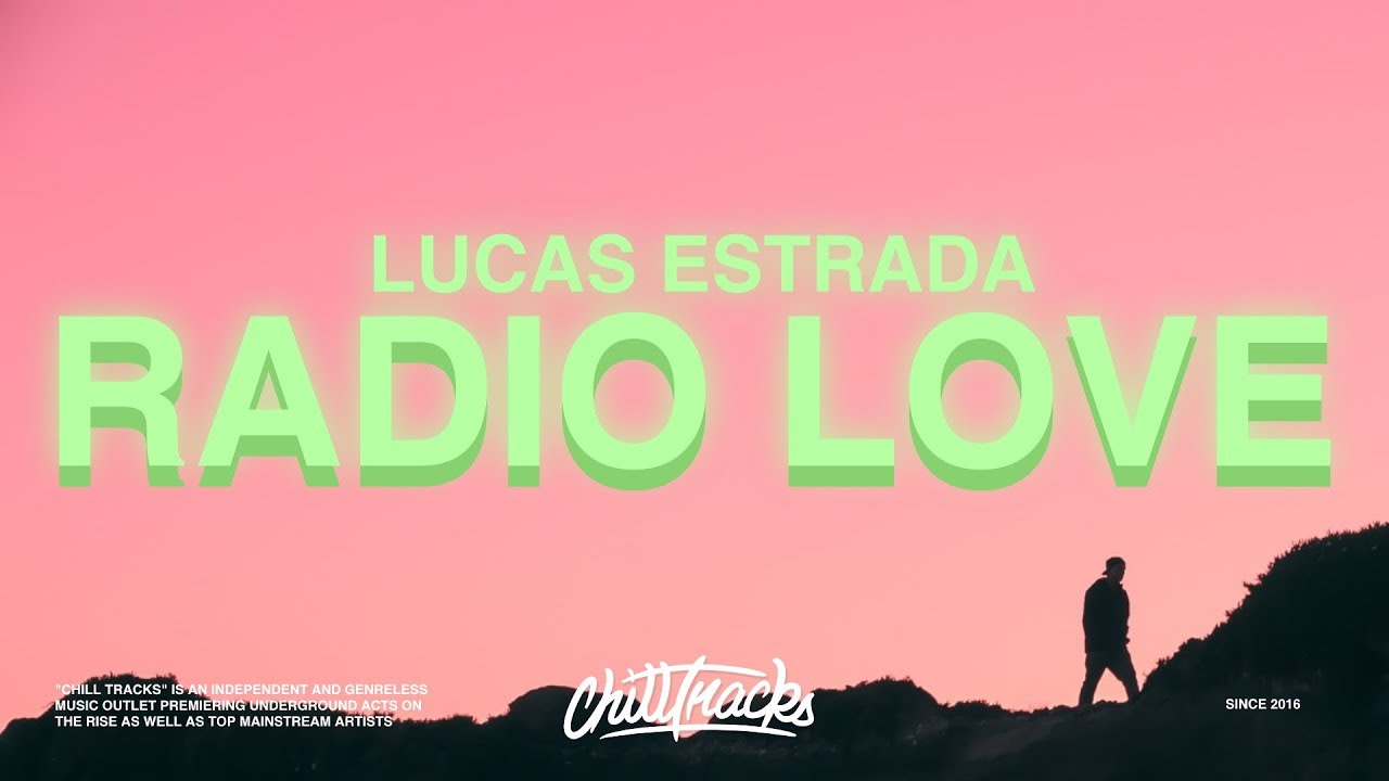 Lucas Estrada &ndash; Radio Love (Lyrics) ft. NEIMY, Pawl