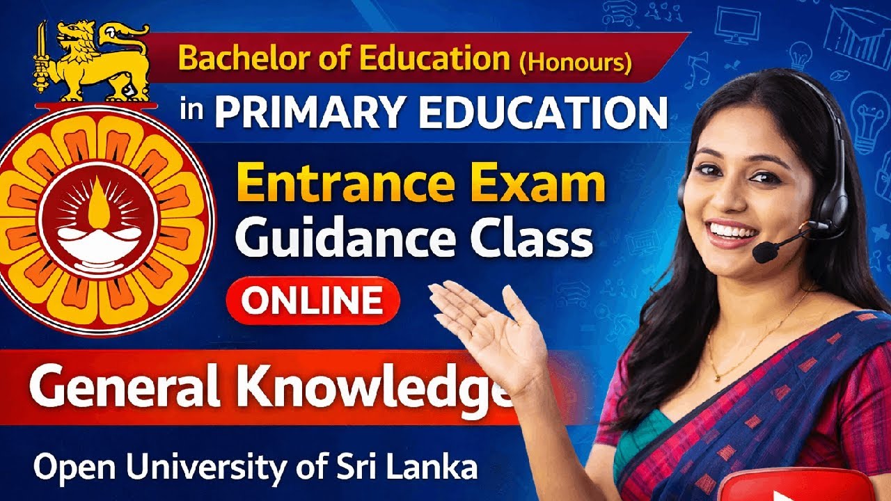 Bachelor of Education (Honours) Primary Education | OUSL Entrance Exam General Knowledge | B.Ed