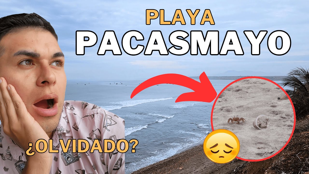 ¿Es PACASMAYO un Paraíso OLVIDADO?