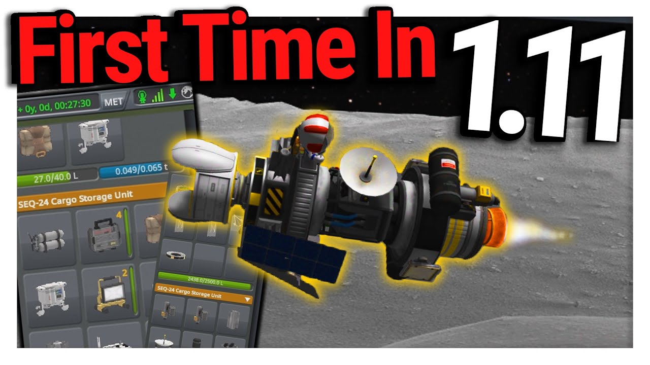 First Time in 1.11 - Kerbal Space Program